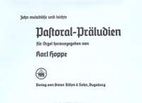 Hoppe, K: 10 melodiöse + leichte Pastoral Präludien