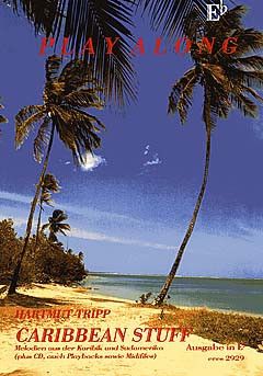 Tripp, H: Caribbean stuff - Melodien aus der Karibik und Südamerika