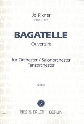 Rixner, J: Bagatelle - Ouvertuere