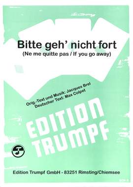 Brel, J: Bitte geh' nicht fort (Ne me quitte pas)