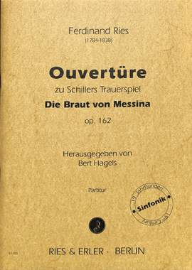 Ries, F: Ouvertüre zu Die Braut von Messina op 162