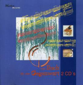 Von Bach bis zur Gegenwart