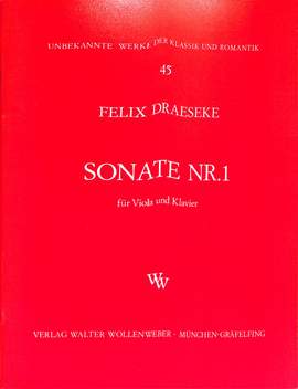 Draeseke, F: Sonate 1 c-moll