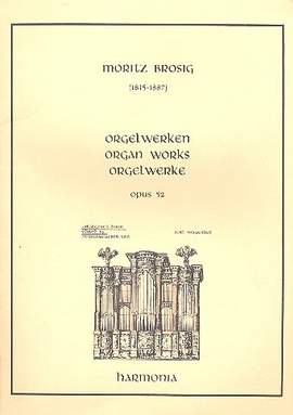 Brosig, M: Orgelwerke