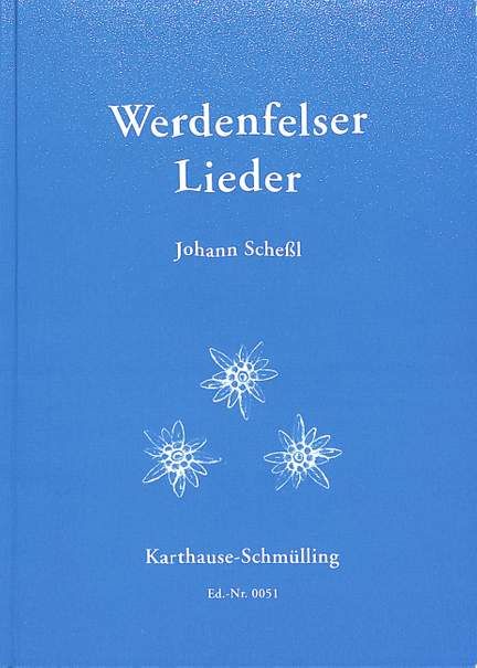 Schessl, J: Werdenfelser Lieder