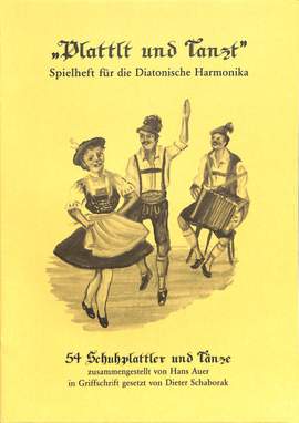 Auer, H: Plattlt und tanzt - 54 Schuhplattler + Tänze