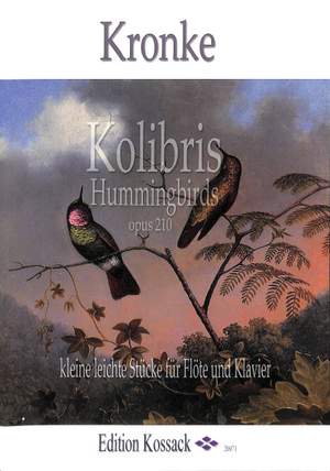 Kronke, E: Kolibris op 210 - kleinste leichte Stücke
