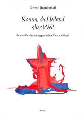 Benninghoff, O: Komm du Heiland aller Welt