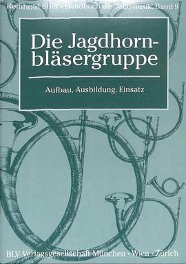 Stief, R: Die Jagdhornbläsergruppe