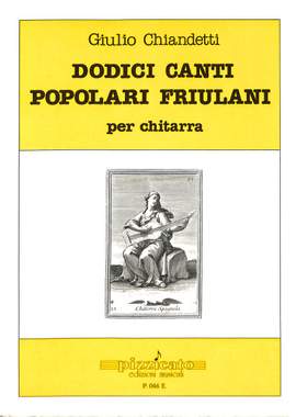Chiandetti, G: Dodici canti popolari friulani