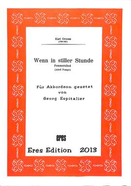 Groos, K: Wenn in stiller Stunde - Pommernlied