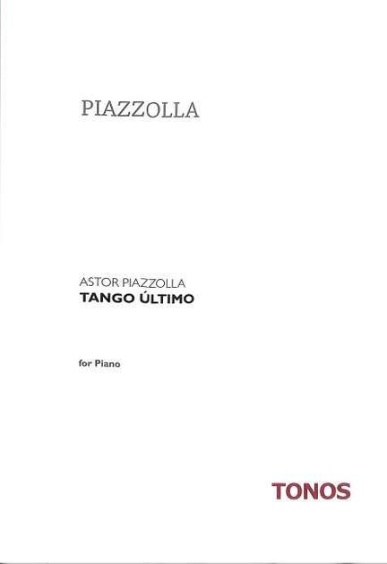 Piazzolla, A: Tango ultimo