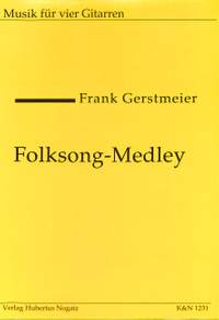Gerstmeier, F: Folksong Medley