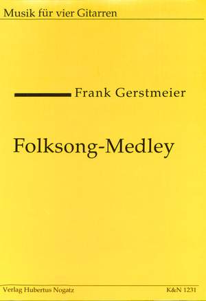 Gerstmeier, F: Folksong Medley