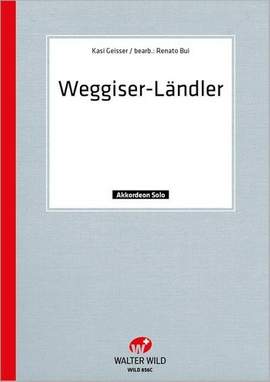 Geisser, K ": Weggiser Ländler