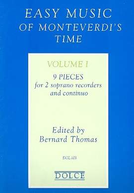 Easy music of Monteverdi's time 1