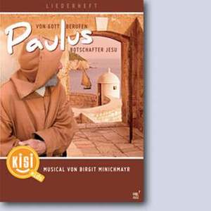 Minichmayr, B: Paulus - von Gott berufen - Botschafter Jesu