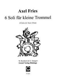 Fries, A: 6 Soli für kleine Trommel