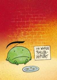 Hilbert, J: Raubkopie - ich wurde raubkopiert