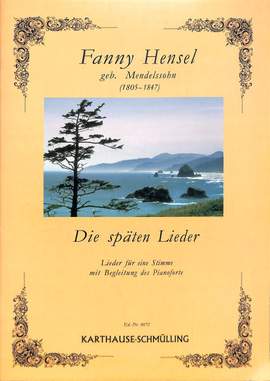 Hensel, F: Die späten Lieder