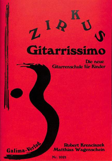 Wagenschein, M: Zirkus Gitarrissimo