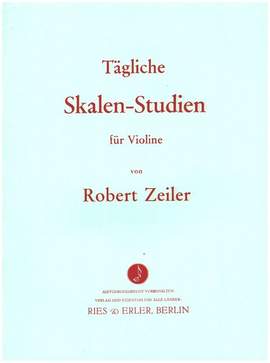 Zeiler, R: Tägliche Skalenstudien