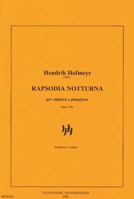 Hofmeyr, H: Rapsodia notturna op. 108 op. 108