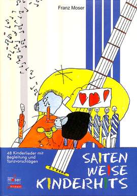Moser, F: Saitenweise Kinderhits