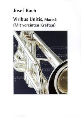 Bach, J: Viribus unitis (Mit vereinten Kräften)