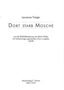 Traiger, L: Dort starb Mosche