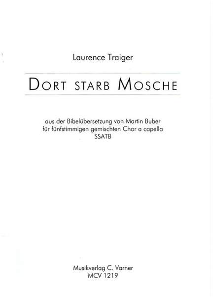 Traiger, L: Dort starb Mosche