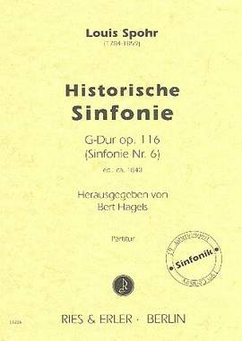 Spohr, L: Historische Sinfonie G-Dur op 116 (Sinfonie 6)