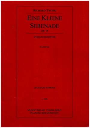 Trunk, R: Eine kleine Serenade op 55
