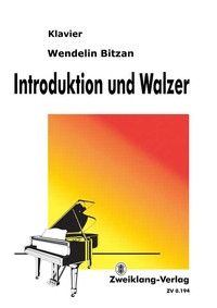 Bitzan, W: Introduktion und Walzer