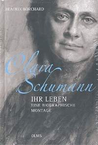 Borchard, B: Clara Schumann - Ihr Leben