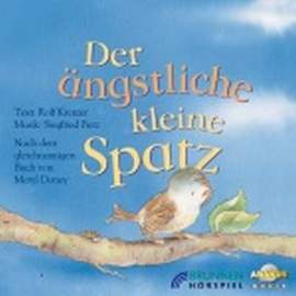 Fietz, S: Der ängstliche kleine Spatz