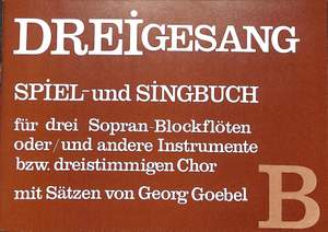 Göbel, G: Dreigesang B