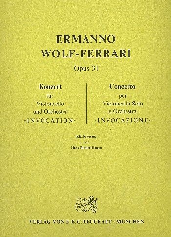 Wolf-Ferrari, E: Konzert op 31 Invocation