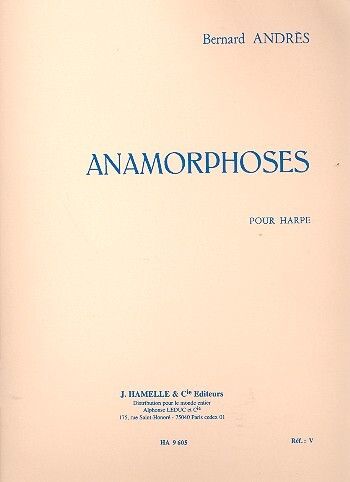 Andres, B: Anamorphoses pour harpe
