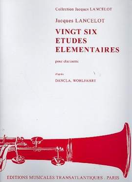 Lancelot, J: 26 Etudes elementaires nach Dancla + Wohlfahrt
