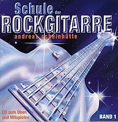 Scheinhuette, A: Schule der Rockgitarre 1