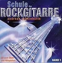Scheinhuette, A: Schule der Rockgitarre 1