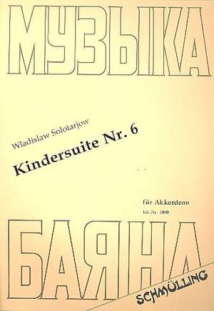 Solotarjow, W: Kindersuite 6