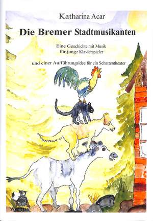 Acar, K: Die Bremer Stadtmusikanten