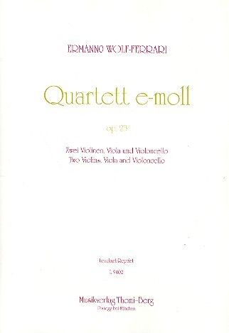 Wolf-Ferrari, E: Quartett e-moll op 23