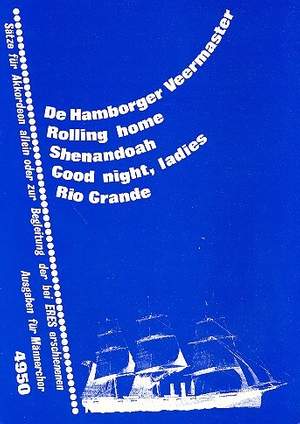 PAULSEN, H: Rolling home + De Hamborger Veermaster +