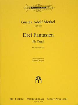 Merkel, G A: 3 Fantasien op 104 133 176