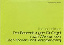 Leitner, H: 3 Bearbeitungen für Orgel