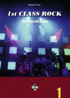 Fromm, M: 1st class Rock 1 - die Bandklasse 1