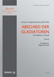 Blankenburg, H L: Abschied der Gladiatoren